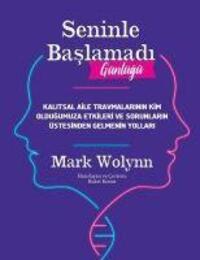 Cover: 9786258064759 | Seninle Baslamadi Günlügü | Mark Wolynn | Taschenbuch | Türkisch