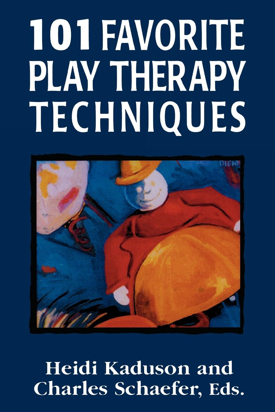 Cover: 9780765702821 | 101 Favorite Play Therapy Techniques | Heidi Kaduson (u. a.) | Buch