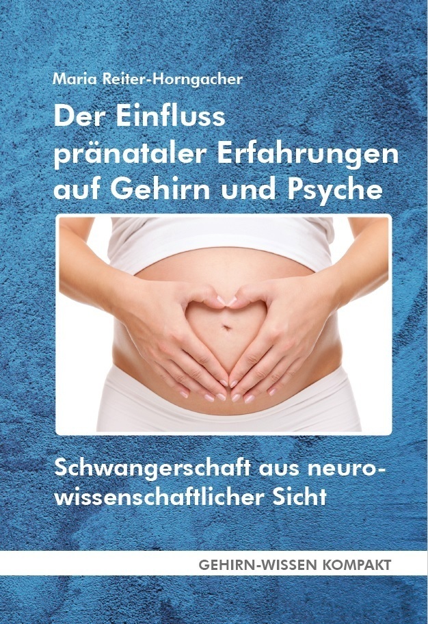 Cover: 9783947104659 | Der Einfluss pränataler Erfahrungen auf Gehirn und Psyche...