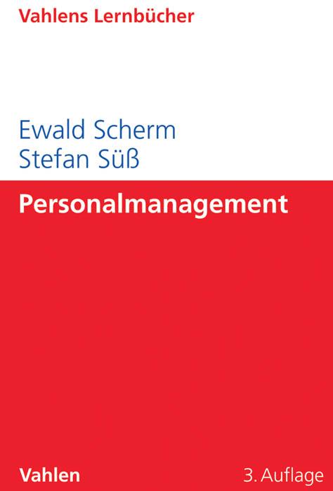 Cover: 9783800652839 | Personalmanagement | Ewald Scherm (u. a.) | Taschenbuch | X | Deutsch