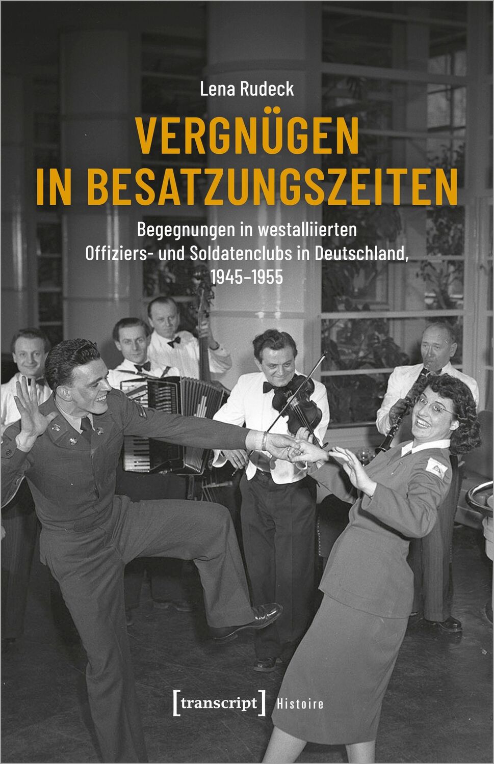 Cover: 9783837666229 | Vergnügen in Besatzungszeiten | Lena Rudeck | Taschenbuch | Histoire