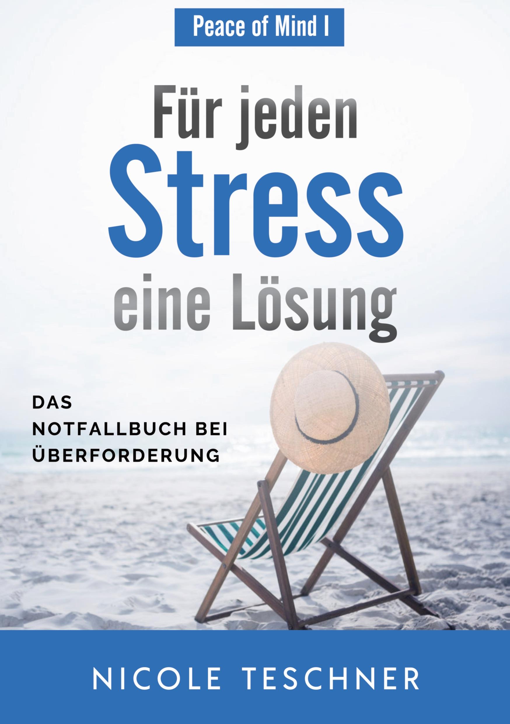 Cover: 9783754676615 | Für jeden Stress eine Lösung | Nicole Teschner | Taschenbuch | 380 S.