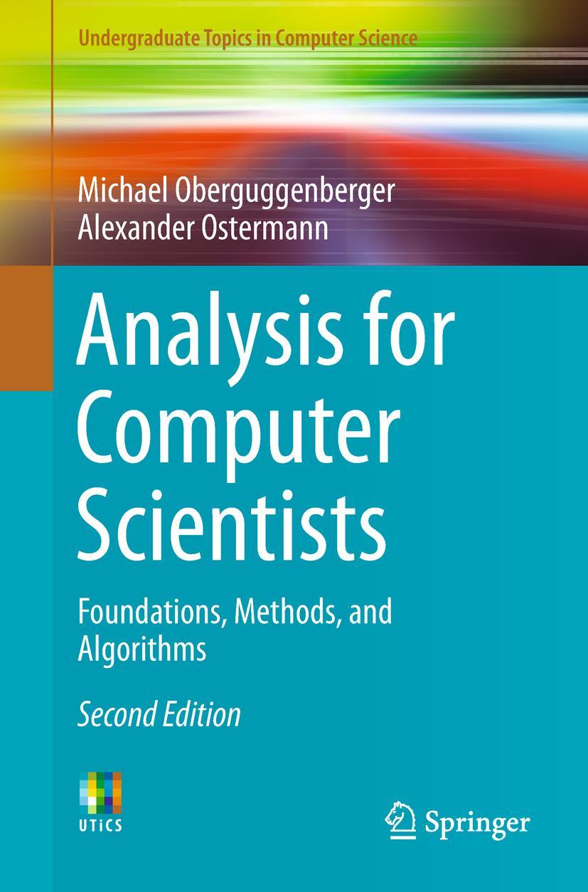 Cover: 9783319911540 | Analysis for Computer Scientists | Alexander Ostermann (u. a.) | Buch