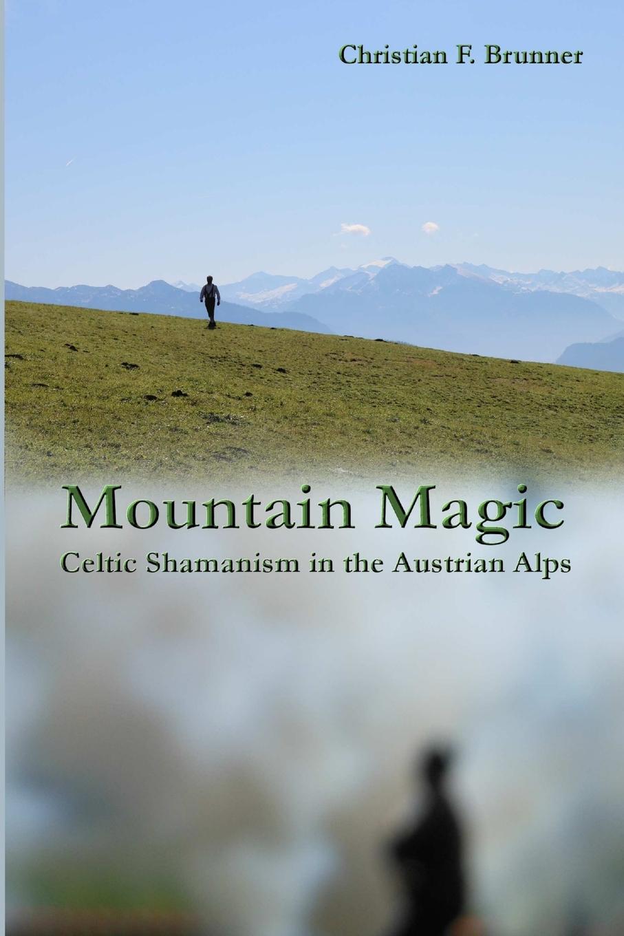 Cover: 9781312995192 | Mountain Magic | Celtic Shamanism in the Austrian Alps | Brunner