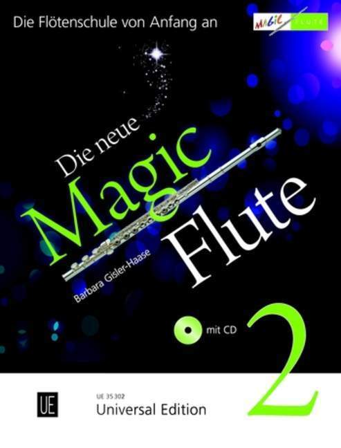 Cover: 9783702470104 | Die neue Magic Flute 2 mit CD. Bd.2 | Barbara Gisler-Haase | Buch