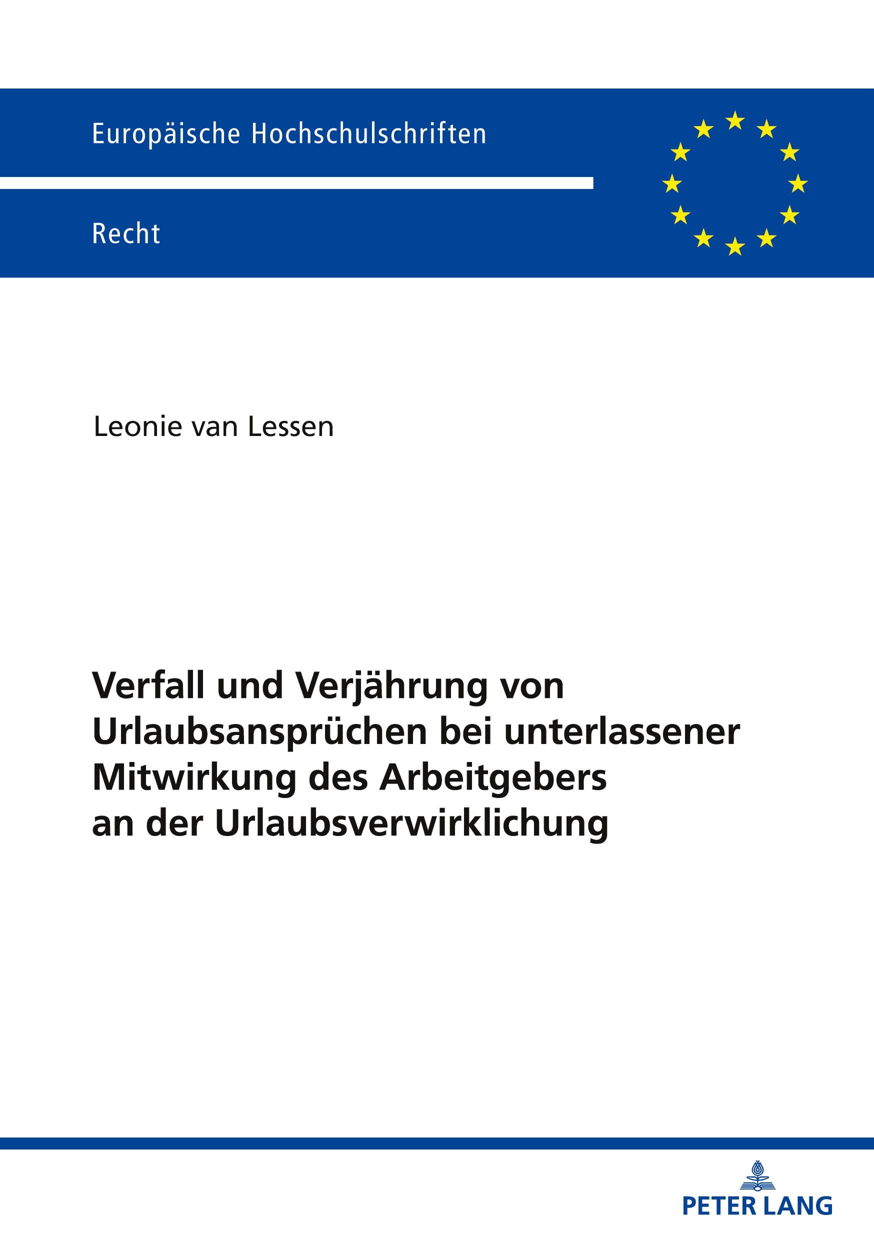 Cover: 9783631911563 | Verfall und Verjährung von Urlaubsansprüchen bei unterlassener...