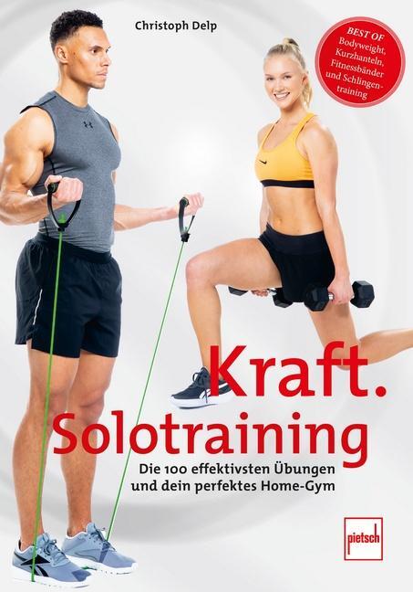 Cover: 9783613509306 | Kraft-Solotraining | Christoph Delp | Taschenbuch | 192 S. | Deutsch