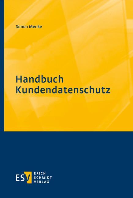 Cover: 9783503209385 | Handbuch Kundendatenschutz | Simon Menke | Buch | 352 S. | Deutsch