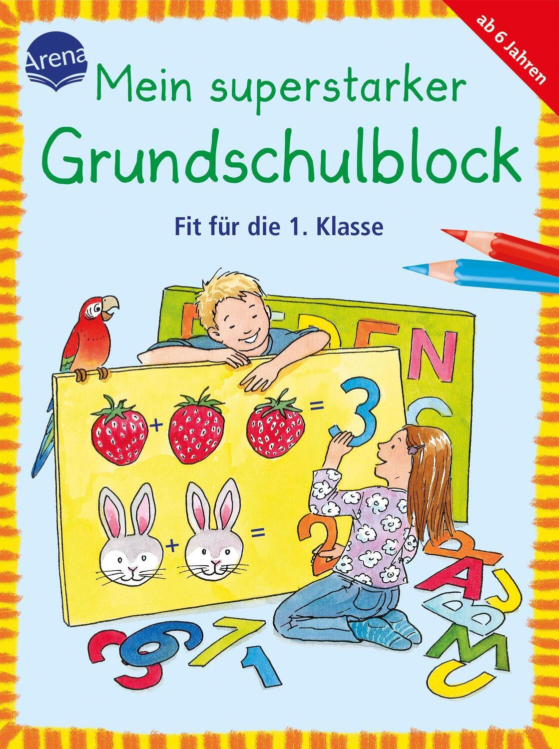 Cover: 9783401711362 | Mein superstarker Grundschulblock. Fit für die 1. Klasse | Taschenbuch