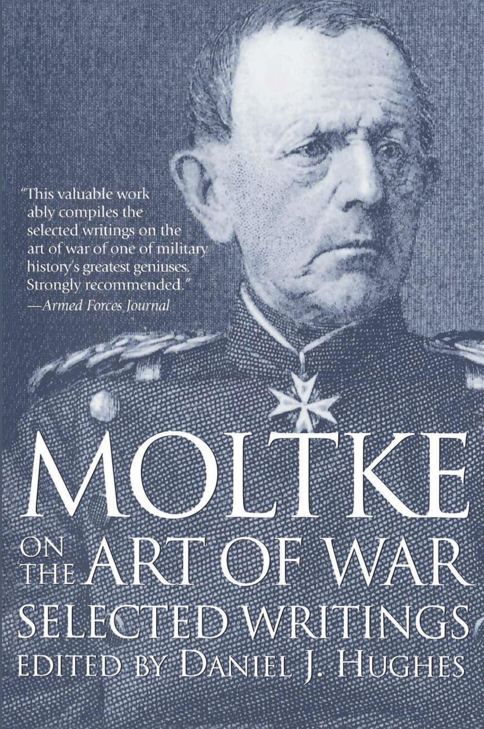 Cover: 9780891415756 | Moltke on the Art of War | Selected Writings | Daniel Hughes | Buch