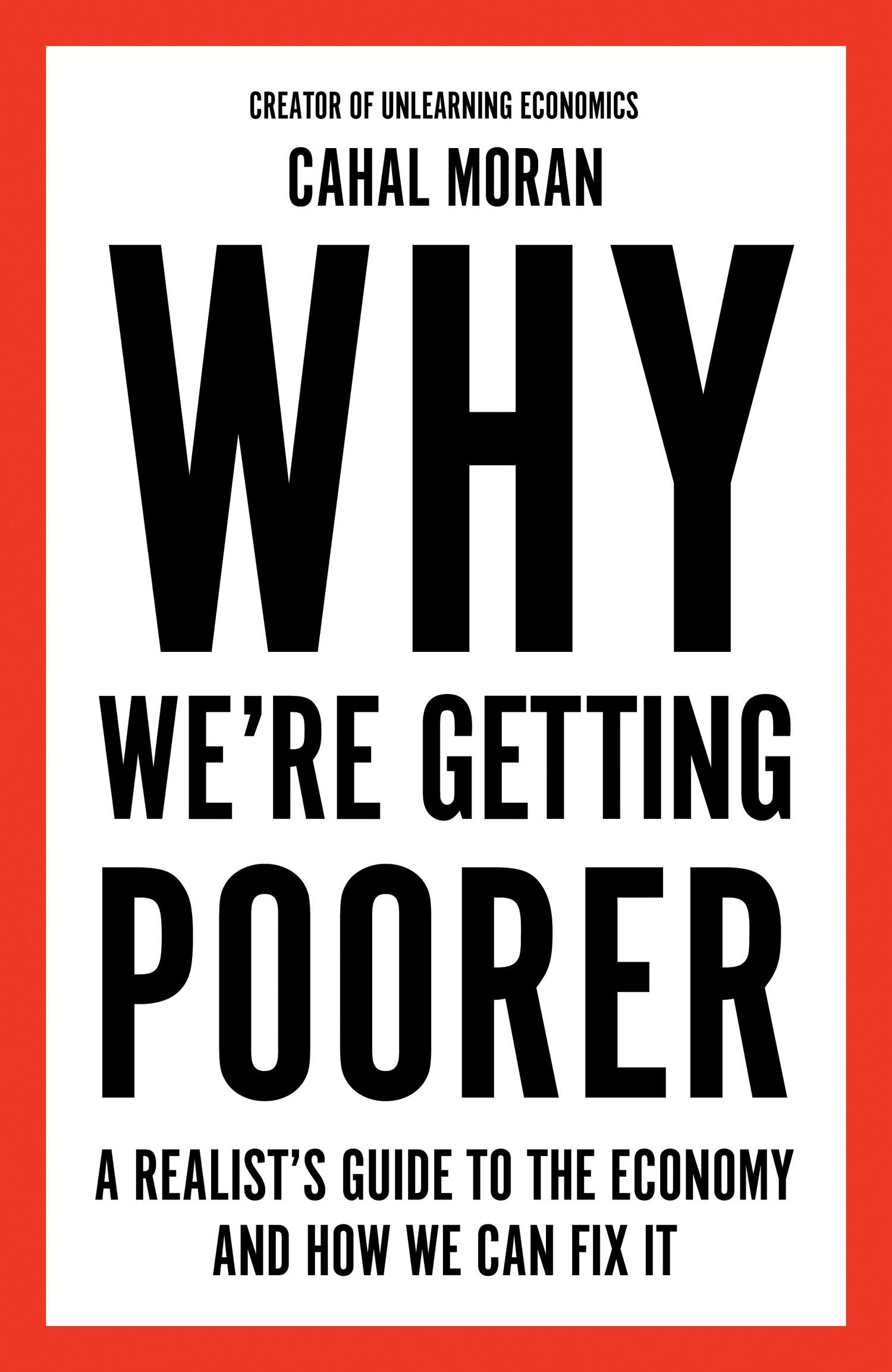 Cover: 9780008637965 | Why We're Getting Poorer | Cahal Moran | Taschenbuch | Englisch | 2025