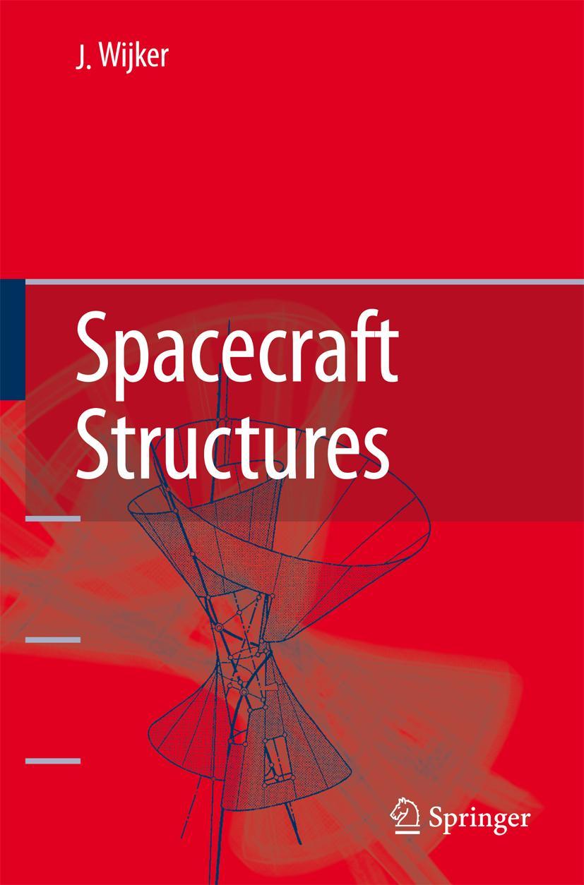 Cover: 9783642094774 | Spacecraft Structures | J. Jaap Wijker | Taschenbuch | xx | Englisch