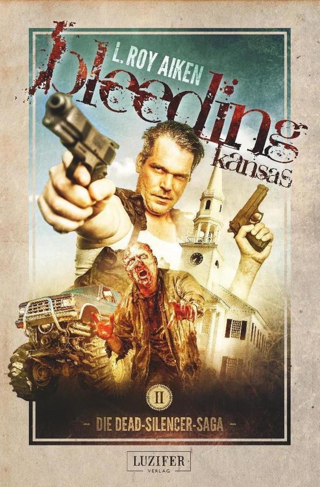 Cover: 9783958353589 | Bleeding Kansas 2 | Zombie-Thriller | L. Roy Aiken | Taschenbuch