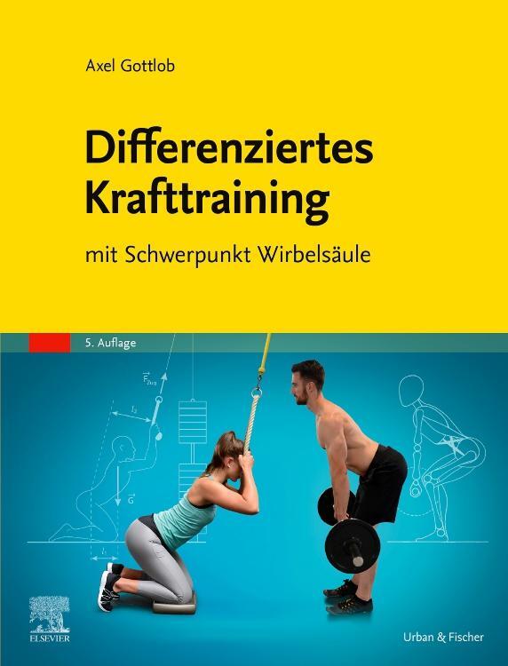 Cover: 9783437470554 | Differenziertes Krafttraining | mit Schwerpunkt Wirbelsäule | Gottlob