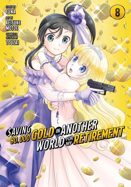 Cover: 9781646518524 | Saving 80,000 Gold in Another World for My Retirement 8 (Manga) | Buch