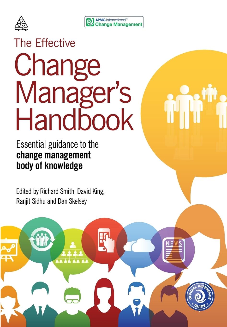 Cover: 9780749473075 | The Effective Change Manager's Handbook | Richard Smith (u. a.) | Buch