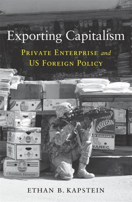 Cover: 9780674251632 | Exporting Capitalism | Private Enterprise and US Foreign Policy | Buch