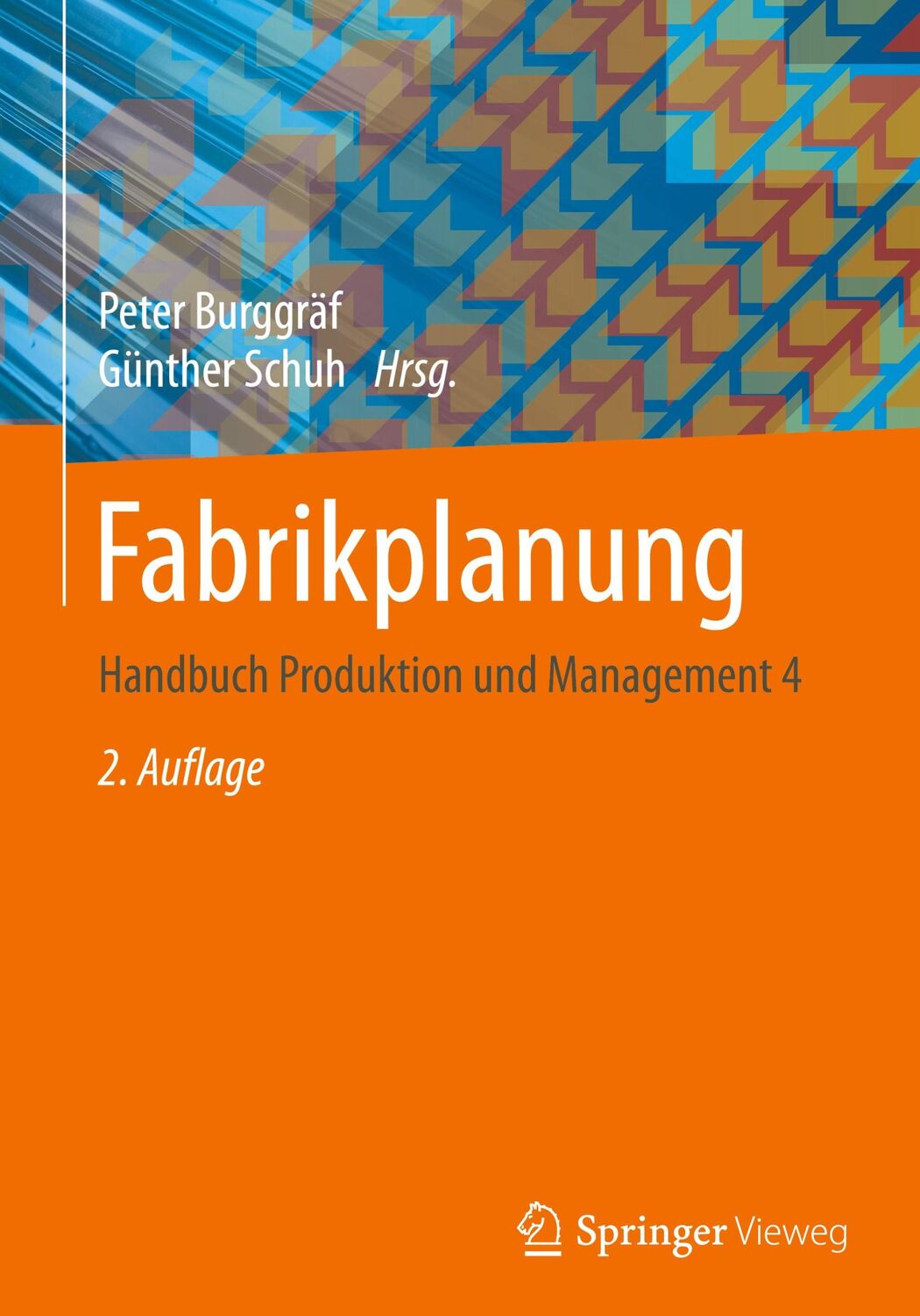 Cover: 9783662619681 | Fabrikplanung | Handbuch Produktion und Management 4 | Schuh (u. a.)