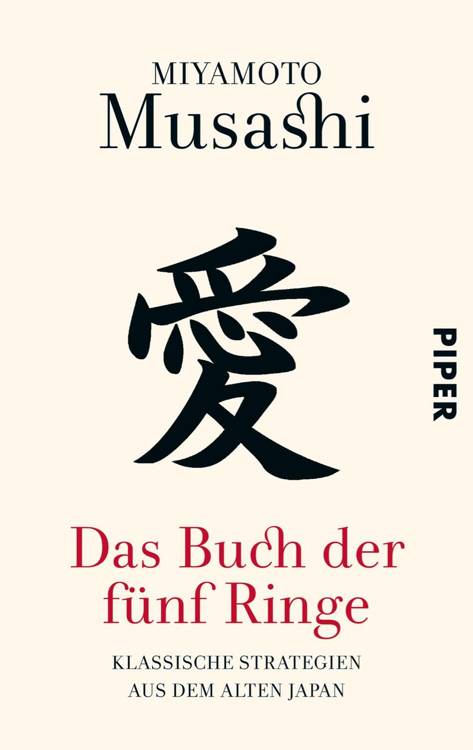 Cover: 9783492305310 | Das Buch der fünf Ringe | Klassische Strategien aus dem alten Japan