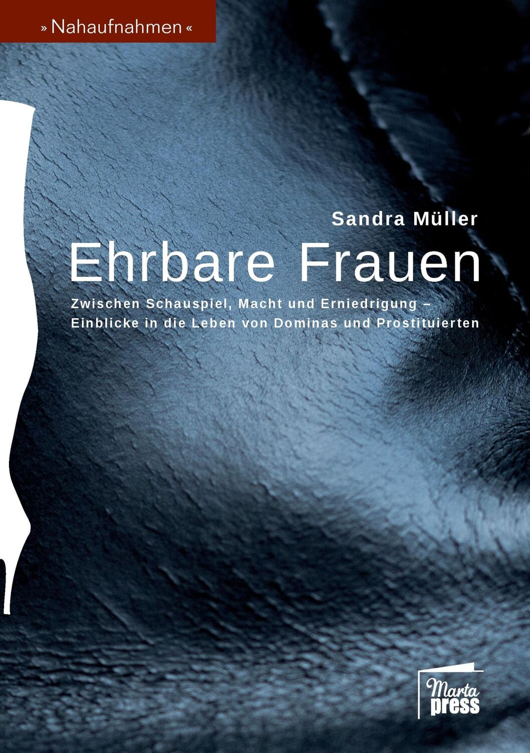 Cover: 9783944442112 | Ehrbare Frauen | Sandra Müller | Taschenbuch | Paperback | 148 S.