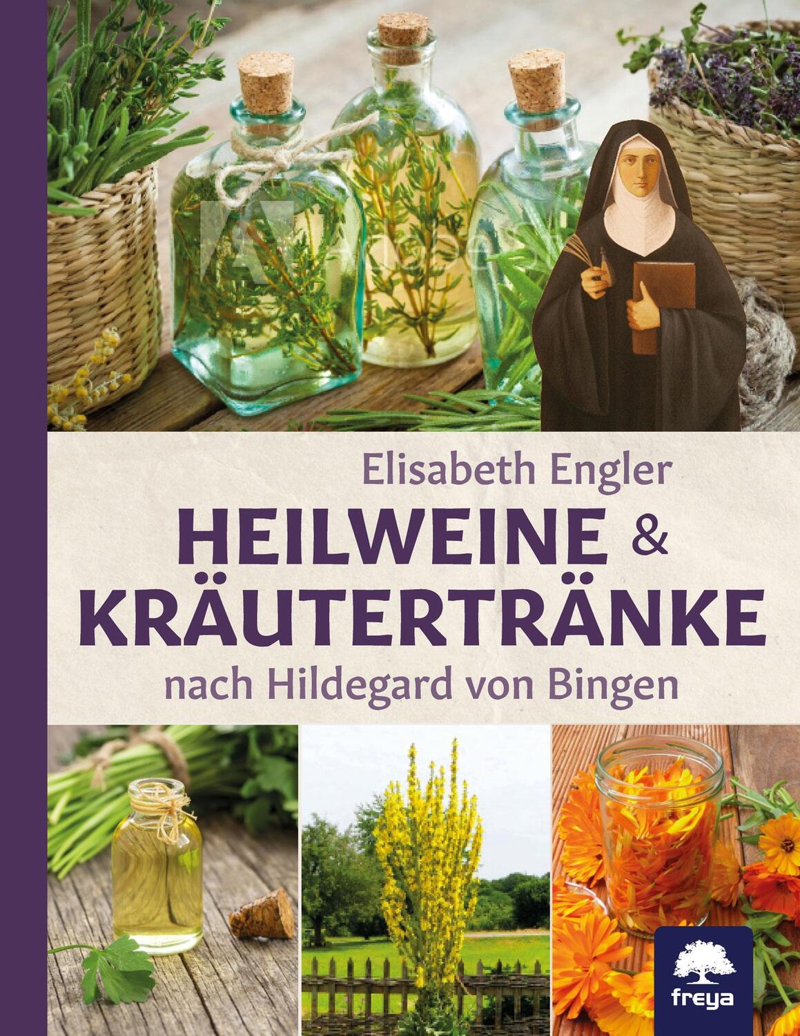 Cover: 9783990254202 | Heilweine und Kräutertränke nach Hildegard von Bingen | Engler | Buch