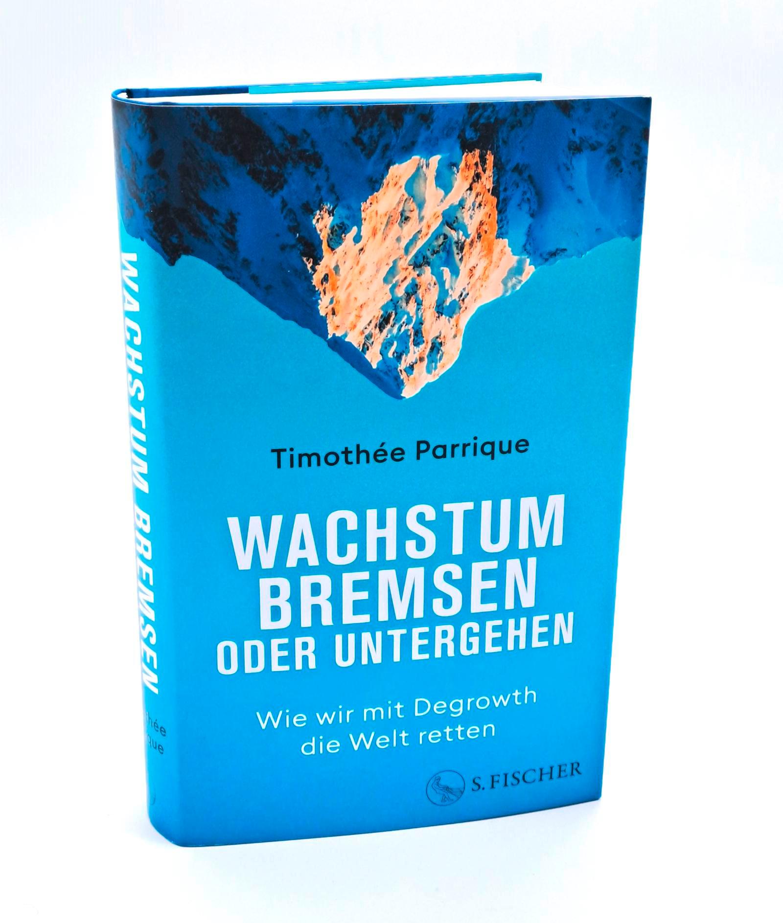 Bild: 9783103976069 | Wachstum bremsen oder untergehen | Timothée Parrique | Buch | 368 S.