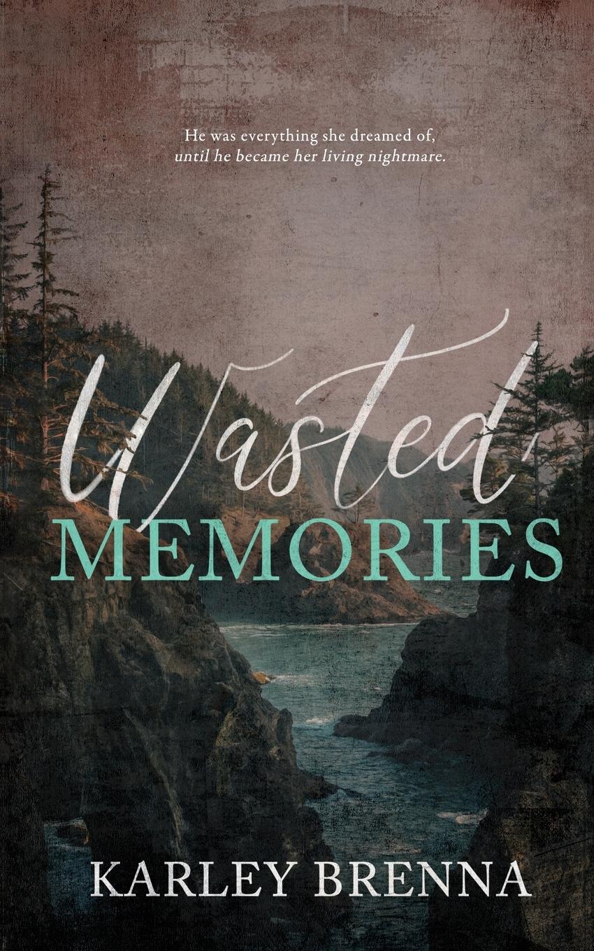 Cover: 9798988818403 | Wasted Memories | Karley Brenna | Taschenbuch | Paperback | Englisch