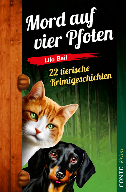 Cover: 9783941657885 | Mord auf vier Pfoten | 22 tierische Krimigeschichten | Lilo Beil