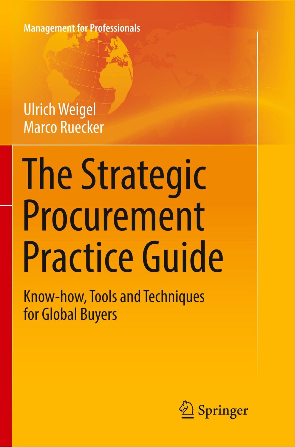 Cover: 9783319862170 | The Strategic Procurement Practice Guide | Marco Ruecker (u. a.) | xii