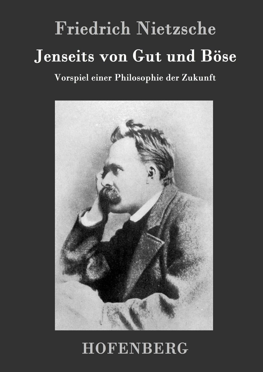 Cover: 9783843030106 | Jenseits von Gut und Böse | Vorspiel einer Philosophie der Zukunft