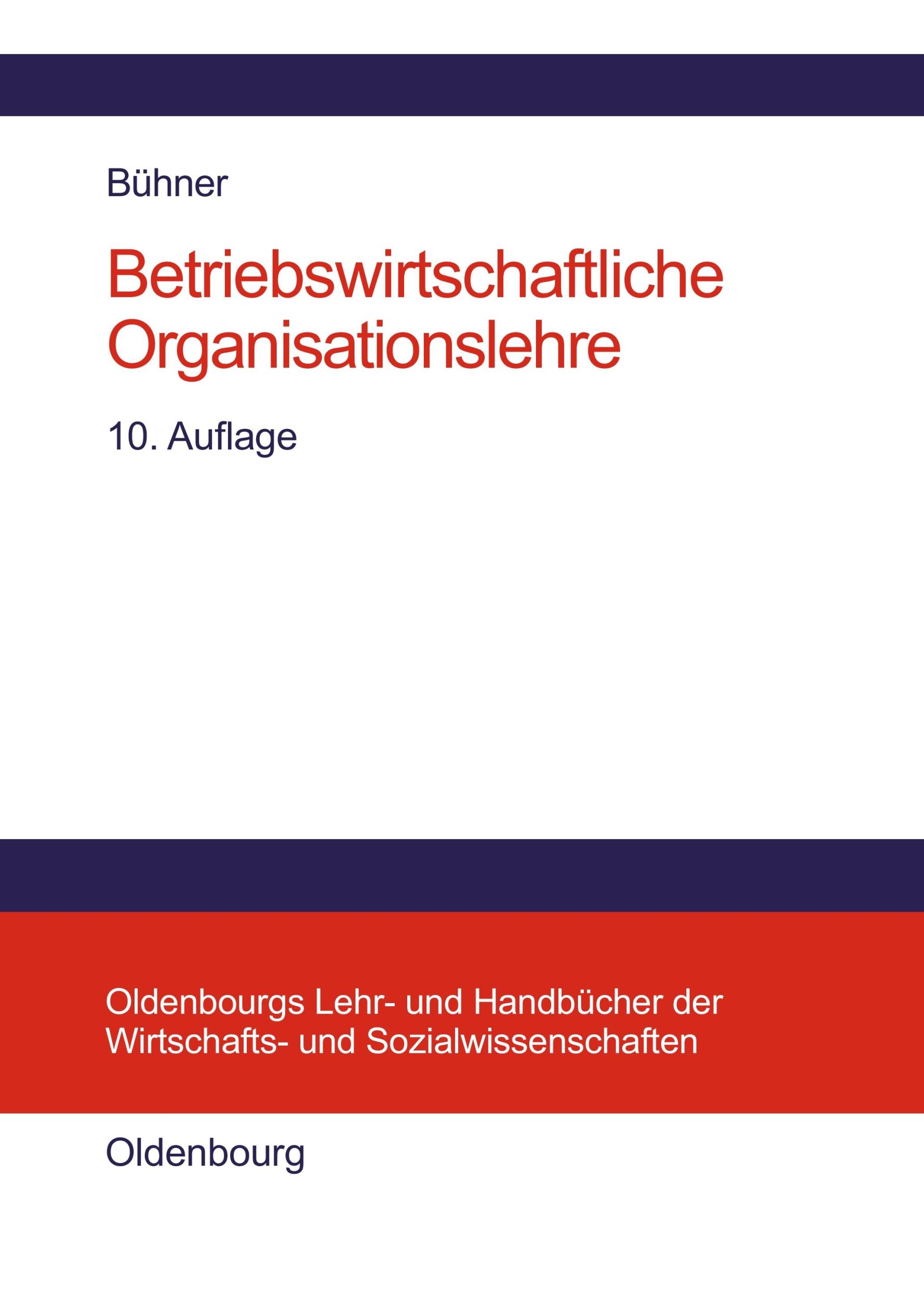 Cover: 9783486275001 | Betriebswirtschaftliche Organisationslehre | Rolf Bühner | Buch | 2004