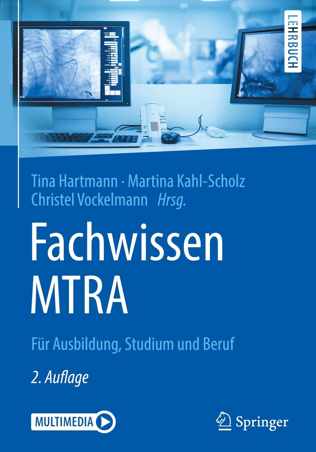 Cover: 9783662576311 | Fachwissen MTRA | Für Ausbildung, Studium und Beruf | Hartmann (u. a.)