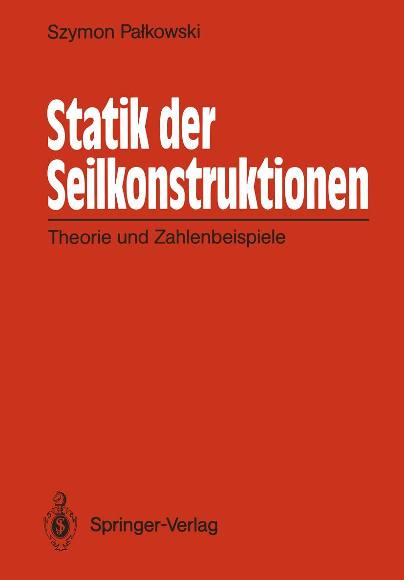 Cover: 9783540511250 | Statik der Seilkonstruktionen | Theorie und Zahlenbeispiele | Buch | x