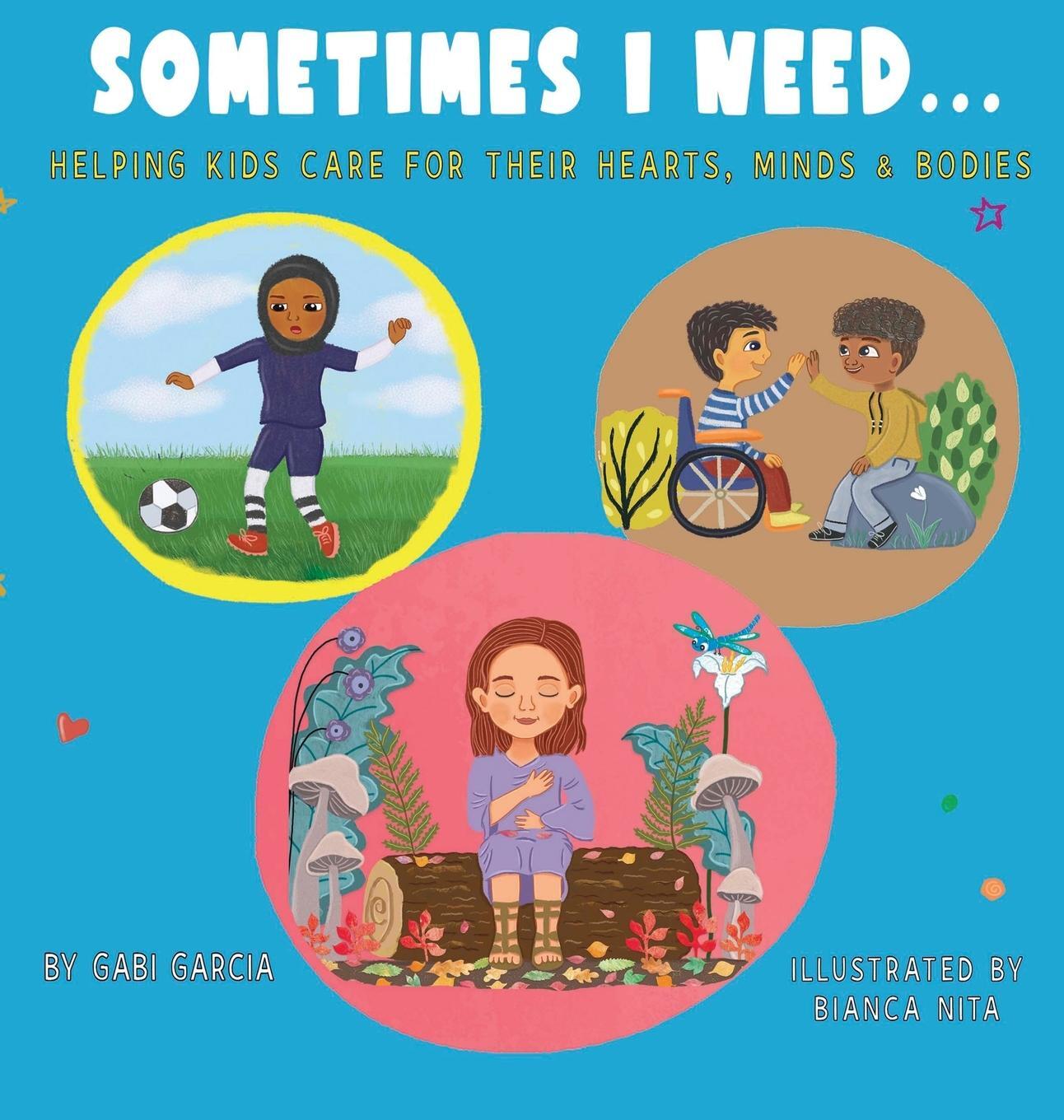 Cover: 9781949633665 | Sometimes I Need... | Gabi Garcia | Buch | HC gerader Rücken kaschiert