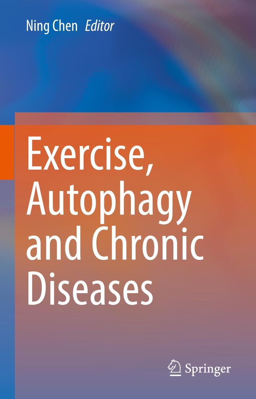 Cover: 9789811645242 | Exercise, Autophagy and Chronic Diseases | Ning Chen | Buch | xii