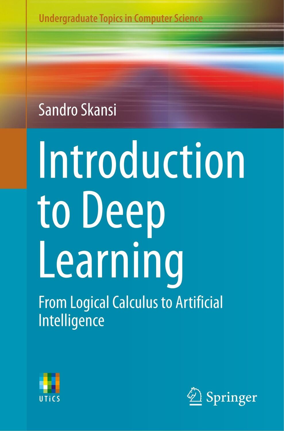 Cover: 9783319730035 | Introduction to Deep Learning | Sandro Skansi | Taschenbuch | xiii