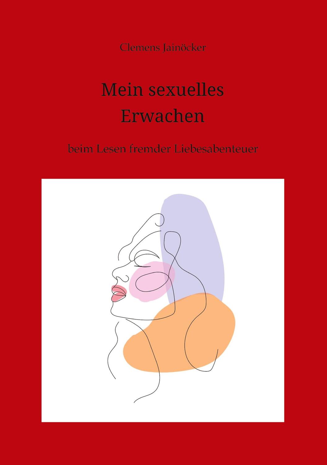 Cover: 9783384084774 | Mein sexuelles Erwachen | beim Lesen fremder Liebesabenteuer | Buch