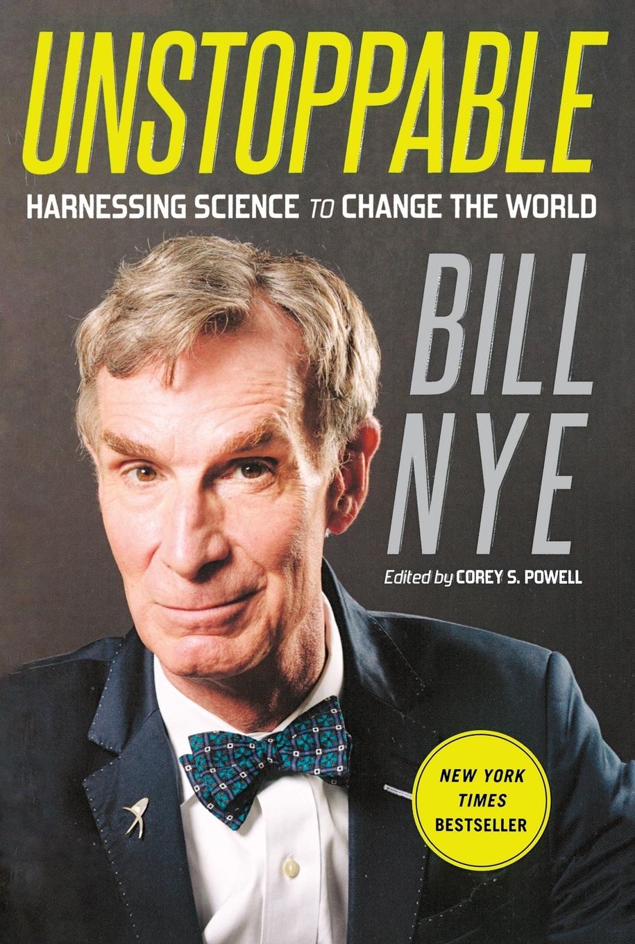 Cover: 9781250109446 | Unstoppable | Bill Nye | Taschenbuch | Englisch | 2016