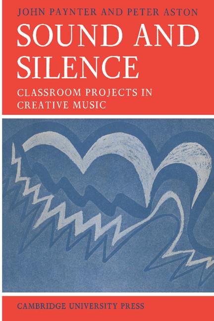 Cover: 9780521095976 | Sound and Silence | John Paynter (u. a.) | Taschenbuch | Englisch