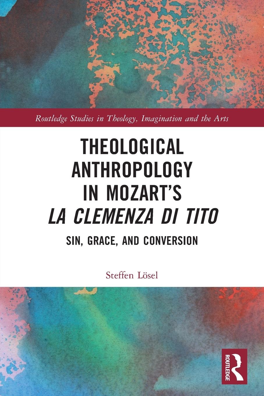 Cover: 9781032199160 | Theological Anthropology in Mozart's La clemenza di Tito | Lösel