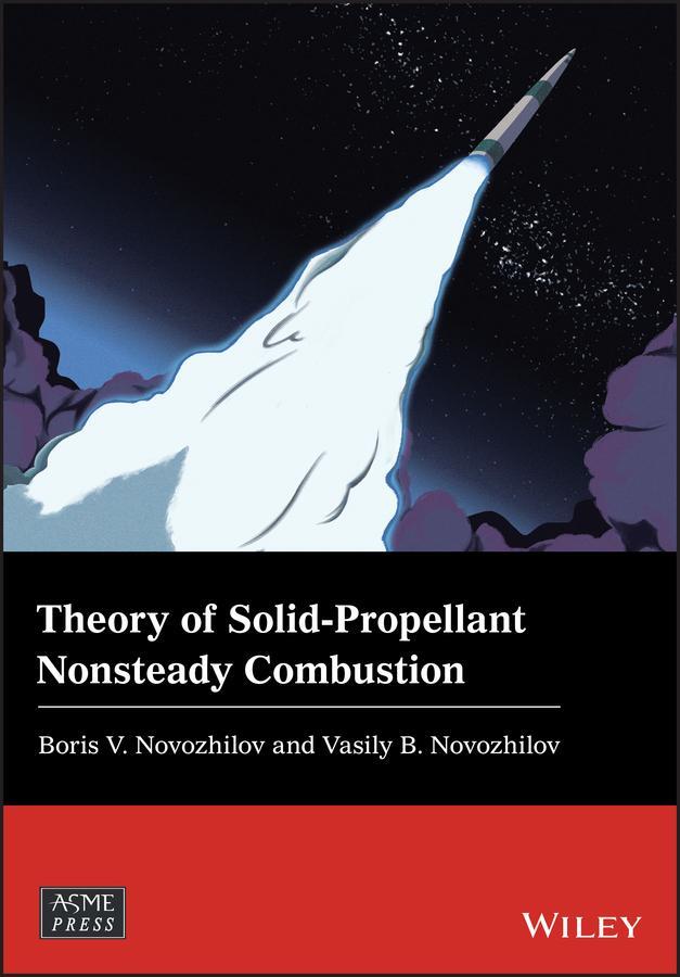 Cover: 9781119525707 | Theory of Solid-Propellant Nonsteady Combustion | Novozhilov (u. a.)