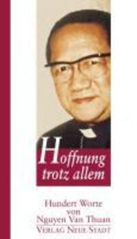 Cover: 9783879968800 | Hoffnung trotz allem | 100 Worte von Nguyen Van Thuan, Hundert Worte