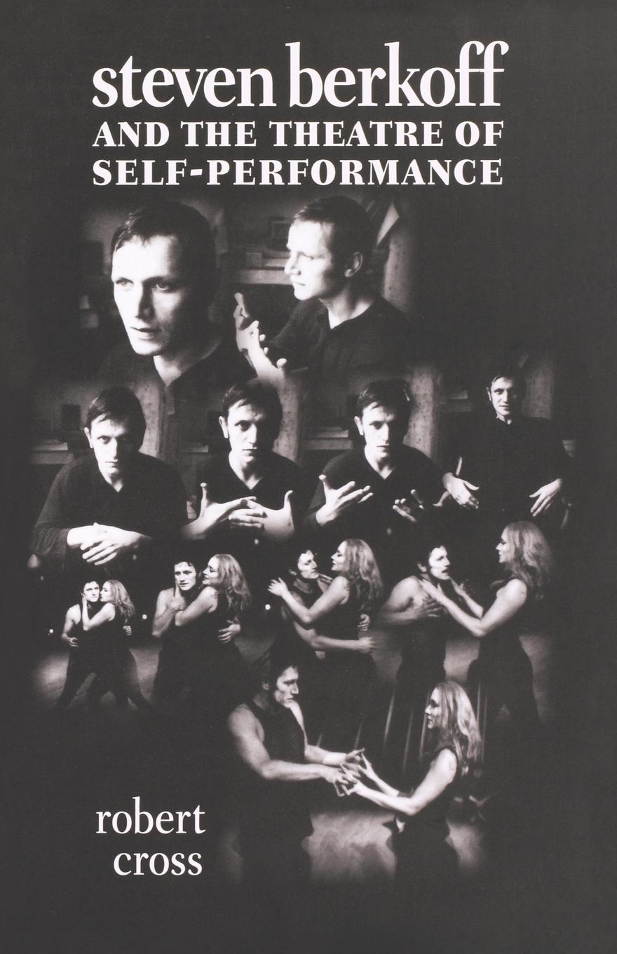 Cover: 9780719062544 | Steven Berkoff and the theatre of self-performance | Robert Cross