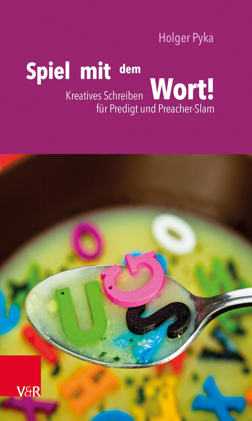 Cover: 9783525616253 | Spiel mit dem Wort! | Holger Pyka | Taschenbuch | kartoniert | 176 S.