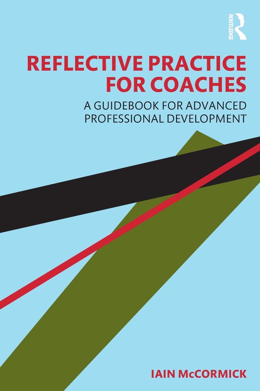 Cover: 9781032258027 | Reflective Practice for Coaches | Iain McCormick | Taschenbuch | 2023