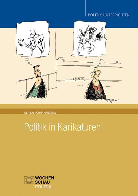 Cover: 9783899748284 | Politik in Karikaturen | Ulrich Schnakenberg | Taschenbuch | 112 S.