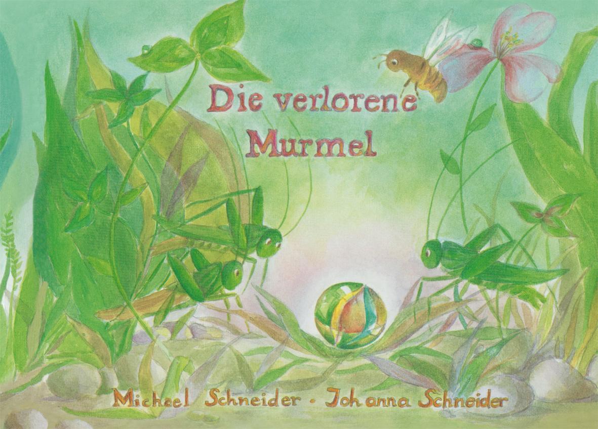 Cover: 9783880693203 | Die verlorene Murmel | Michael Schneider (u. a.) | Buch | 29 S. | 2022