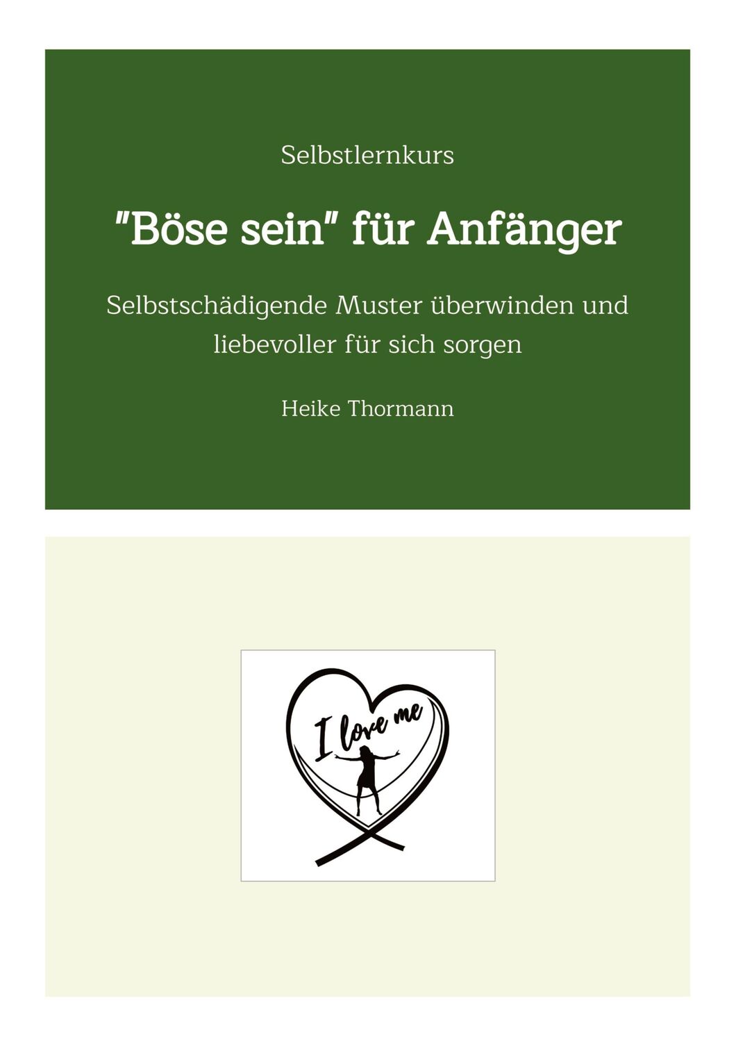 Cover: 9783347688230 | Selbstlernkurs: "Böse sein" für Anfänger | Heike Thormann | Buch