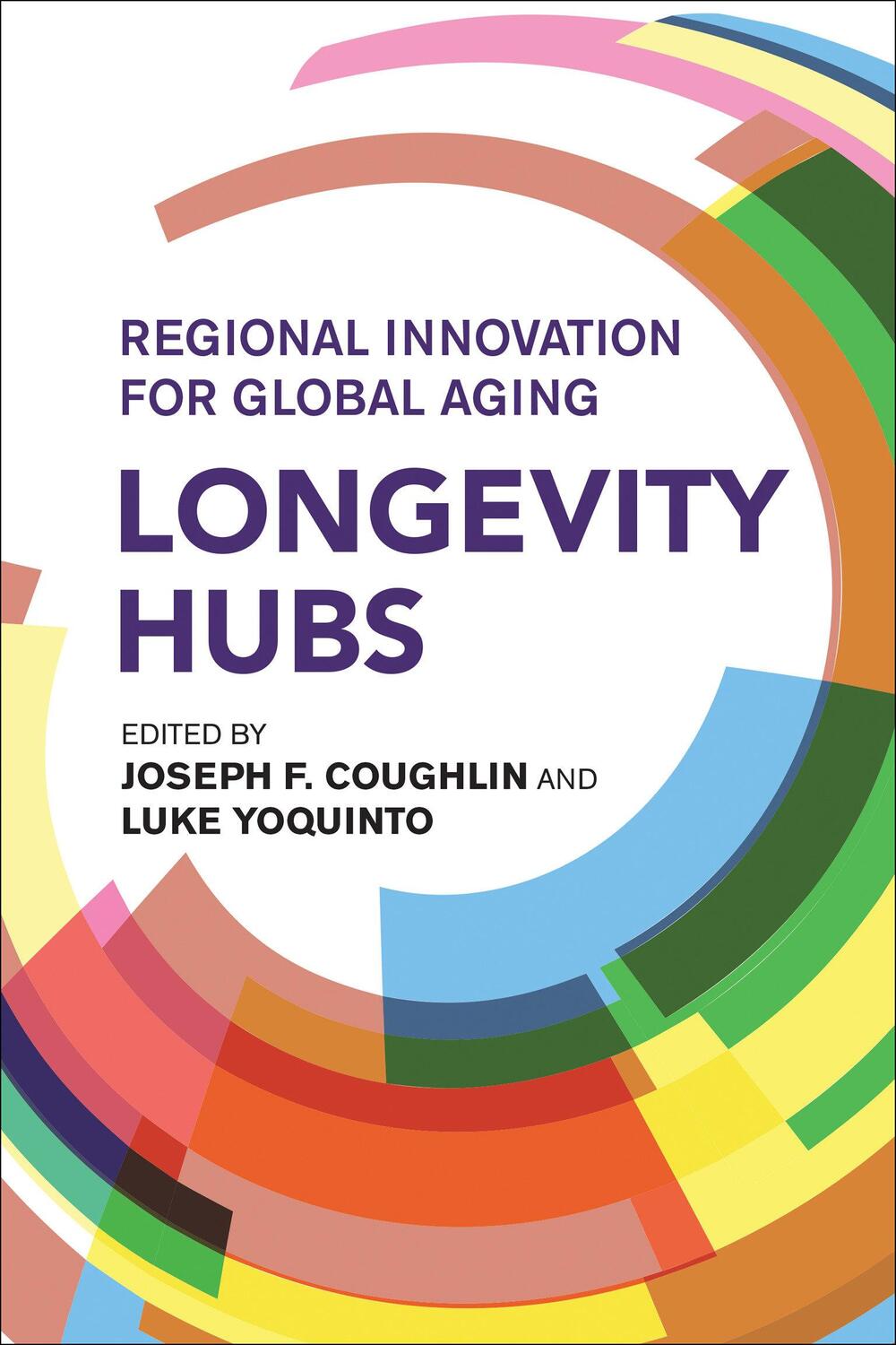 Cover: 9780262049214 | Longevity Hubs | Regional Innovation for Global Aging | Taschenbuch