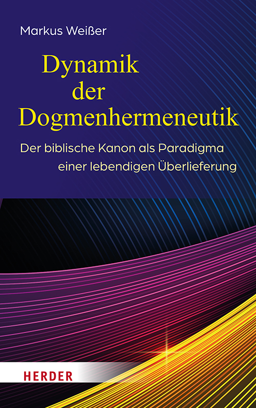 Cover: 9783451395765 | Dynamik der Dogmenhermeneutik | Markus Weißer | Buch | 568 S. | 2023